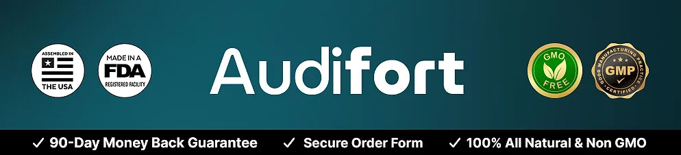 Audifort quality seals: assembled in the USA, FDA-registered facility, GMO free, GMP and 90-day money-back guarantee